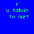 Blue background with green text 'r u talkin to me?' and pink rectangular blocks in various positions across the frame.
