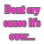 Pixelated text displays 'Don't cry cause it's over...' in pink and 'Smile cause it...it...' in teal with a green 'HAPPENED!' at bottom on white background.