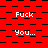 Red background with black checkered pattern, white text 'Fuck' and 'You...' repeated in