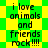 Green and yellow pixelated background with repeated text "i love animals and friends rock !!!!" in black lowercase letters.