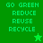 Green pixelated icon with 'GO GREEN REDUCE REUSE RECYCLE' text and a star symbol, showing two distinct color variations.