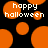 Black background with orange circular shapes and white pixelated text reading 'happy halloween' in two identical arrangements.