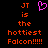 Pixelated orange text on black background reads "JT is the hottiest Falcon!!!!!" with a pink heart symbol above the text.