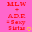 Pixelated red text on pink background reads MLW + ADR = Sexy Sistas with yellow heart symbol.