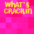 Pixelated yellow text 'WHAT'S CRACKIN' on a pink and red checkered background with visible pixelation artifacts.