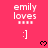 A pink background displays repeated 'emily loves' text with smiley faces and hearts, where the bottom-right section is grayed out.