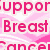 Pixelated pink text on a light background with pink and white abstract shapes, partially reading 'Support Breast Cancer' in bold block letters.