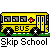 A 4x4 contact sheet of pixel art frames showing a yellow school bus and white stick figure character moving across green bushes on gray background with repeated "Skip School" text.