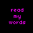 Pixelated text 'read my words' in bright pink on black background, with white rectangular overlays shifting across the