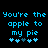 Pixelated blue text on black background reads "You're the apple to my pie" with four heart symbols below, two versions of the same design side-by-side.