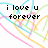 Pixelated text reads 'i love u forever' over overlapping pastel-colored lines on a white background.