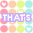 A static image with a pastel polka-dot background featuring pink, orange, green, and blue circles; white text in purple boxes reads "THAT'S JUST THE WAY WE ROLL".
