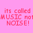 Pixelated text on pink background with orange rectangular overlays, displaying 'its called MUSIC not NOISE!' in red and white.