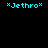 *Jethro* appears in cyan pixelated text across four identical on a black background, each containing the same text with asterisks