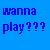 Static pixel art icon with blue background and dark blue text reading "wanna play???" in a retro digital font.