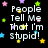 Pixelated text on black background with colorful stars, reading "People Tell Me That I'm Stupid!" and "I Tell Them Not To Be Jealous".