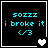 Four identical black square with cyan text 'sozii i broke it </3' and white border, each showing different heart symbols in bottom-right corner
