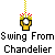 Animated pixel art of a yellow chandelier with red accents swinging from chains, repeating text "Swing From Chandelier" below.