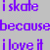 Pixelated text in purple and red on light gray background reads 'i skate not 4 because all the i love it HOTTIES' with visible pixelation effects.