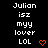 Pixelated text reads 'Julian isz myy lover LOL' with a red heart symbol on a black background.