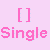 Four square display text and symbols: pink brackets with 'Single', orange X-brackets with 'Crushin', purple brackets with 'Taken', and a gray