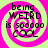 Four identical display text 'being WEIRD is soooo COOL' over a pink and yellow spiral background with no visible animation changes
