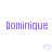 Purple text 'Dominique' repeated across a white background with small purple heart icons below each instance.