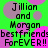 Green background with pink and purple circles, black text reading 'Jillian and Morgan bestfriends ForEVER!!' repeated twice in a pattern