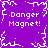 Purple background with white pixelated text and border elements reading "Danger Magnet!" in four corners, a central starburst pattern.