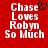 Red background with white pixelated text reading "Chase Loves Robyn So Much" and a black heart symbol above the 'e' in Chase.
