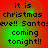 Red and green pixelated text reads "it is christmas eve!! Santa's coming tonight!!" in a of four identical