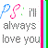 Pixelated icon with blue and pink tennis rackets, green dots, gray text 'I'll always love you', and vertical color bars on the right.