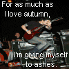 repeated images showing a person playing a red electric guitar on a stage with text overlays reading "For as much as I love autumn, I'm giving myself to ashes." and "From Autumn to Ashes."