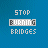 Blue background with white text 'STOP BURNING BRIDGES' where the word 'BURNING' alternates between full and partial visibility