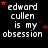 Black background with white text reading "edward cullen is my obsession" and scattered red stars, arranged in a of repeated text blocks