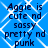 Blue background with white diamond-shaped lattice pattern and dark blue text reading "Aggie is cute nd sassy pretty nd punk" in four identical quadrants.
