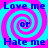 Four identical display blue text on a cyan background with pink spiral patterns, each showing "Love me or Hate me" in a