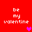 Red background with white pixelated text 'be my valentine' repeated four times and three pink heart symbols.
