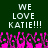 Green background with white pixelated text 'WE LOVE KATIE!!!' repeated twice, pink and purple pixelated crowd below.
