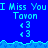 Blue background with repeated text "I Miss You" and "Tavon" in light blue, plus four instances of "<3" below each name, separated by a wavy light blue line.