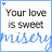 nine identical each showing 'Your love is sweet' text with a blue cursive watermark, all static without animation
