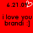 Red background with black text reading 'i love you brandi :]' and date '6.27.09', featuring a white pixelated heart symbol.