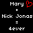 Static pixel art displays 'Mary' with red heart symbol, plus 'Nick Jonas', equals 'dever' text on black background.