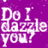 Pixelated purple background with white text reading "Do I dazzle you?" in a stylized, blocky font.
