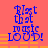 Blue pixelated text "Play that music LOUD!" on coral background with orange horizontal bars, animated across showing sequential line-by-line rendering