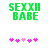 Green pixelated text "SEXXII BABE" above pink and light pink heart symbols on white background.