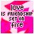 A 5x5 contact sheet of animated frames showing a pink and white pixelated icon with the text 'LOVE IS FRIENDSHIP SET ON FIRE' in black block letters, displaying sequential animation changes across sampled frames.