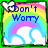 Two side-by-side pixelated images with rainbow backgrounds, white clouds, and blue text reading "Don't Worry" on the left and "Be Happy!!" on the right.