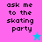 Pixelated text 'ask me to the skating party' on split background with cyan star icon, displayed in four quadrants.