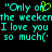 Pixelated cyan text on black background with a green heart symbol replacing the 'o' in "Only".